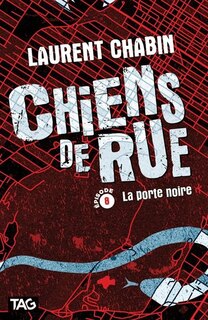 Chiens de rue, La porte noire 8