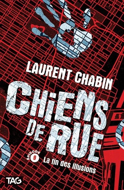 Couverture_Chiens de rue Tome 9 La fin des illusions