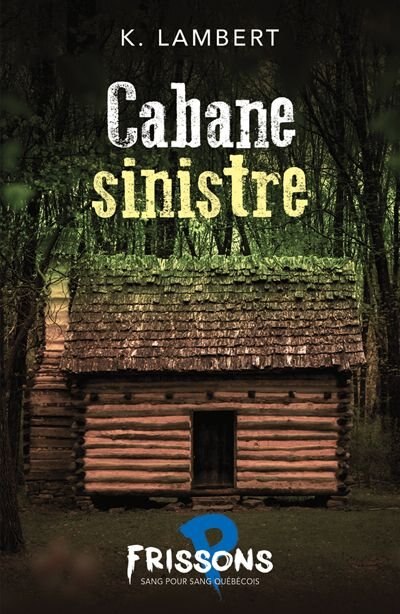 Couverture_Cabane sinistre