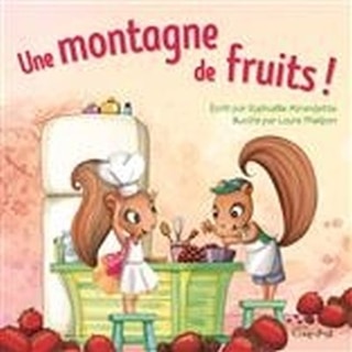 UNE MONTAGNE DE FRUITS
