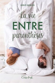 Front cover_VIE ENTRE PARENTHÈSES (LA)