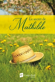 Front cover_SECRET DE MATHILDE (LE)