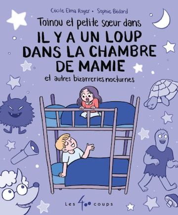 Il y a un loup dans la chambre de mamie et autres bizarreries nocturnes