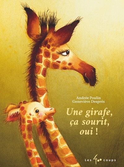 Couverture_Une girafe, &ccedil;a sourit, oui !