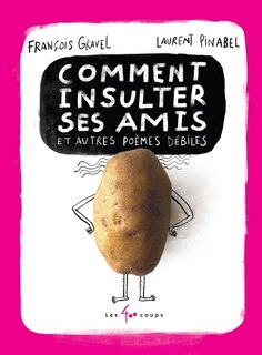 Couverture_Comment insulter ses amis & autres poèmes débiles
