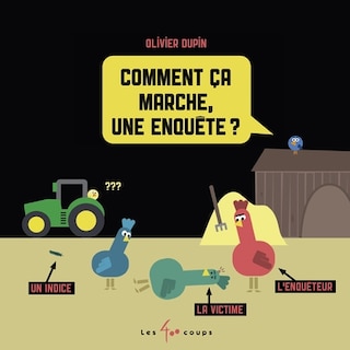 Couverture_Comment ça marche, une enquête ?