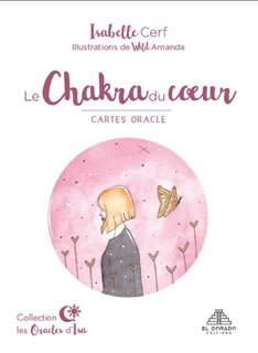 Cartes oracles : chakra du coeur : 44 cartes et guide d'accompagnement