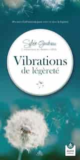 Vibrations de legerté: cartes de Sylvie Goudreau