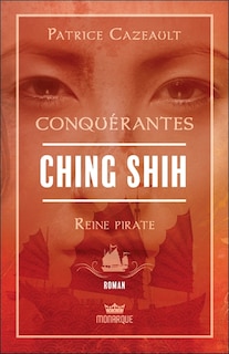 Front cover_Ching Shih : reine pirate