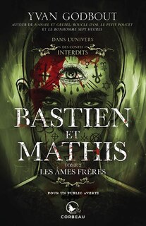 Couverture_DANS L'UNIVERS DES CONTES INTERDITS - BASTIEN ET MATHIS LES ÂMES FRÈRES