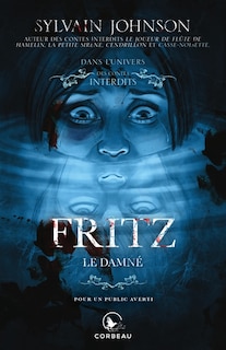 Couverture_fritz le damné dans l'univers des contes interdits