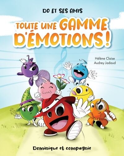 Do et ses amis - Toute une gamme d’émotions !