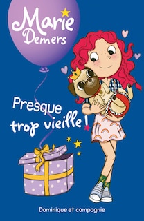 Front cover_Presque trop vieille !