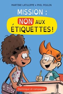 Couverture_Mission : Non aux étiquettes !