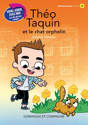 Théo Taquin et le chat orphelin: Niveau de lecture 4