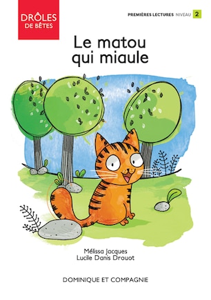 Le matou qui miaule: Niveau de lecture 2