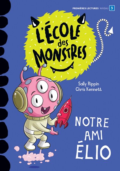 Front cover_Notre ami Élio : Niveau de lecture 3