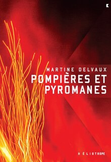 Front cover_Pompières et pyromanes