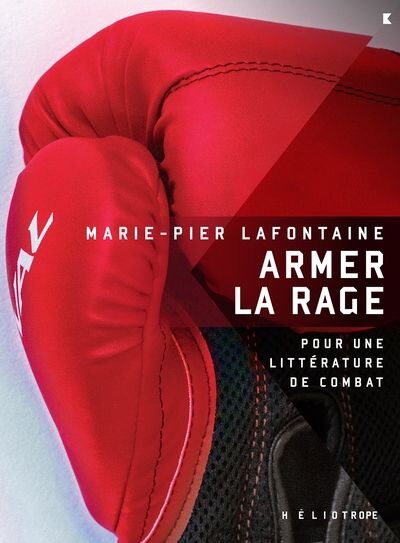 Couverture_Armer la rage : Pour une littérature de combat