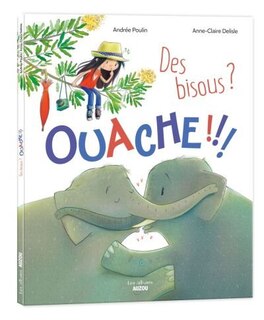 Couverture_Des bisous? Ouache !!!