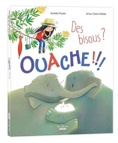 Couverture_Des bisous? Ouache !!!