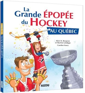 Front cover_La grande &eacute;pop&eacute;e du hockey au Qu&eacute;bec