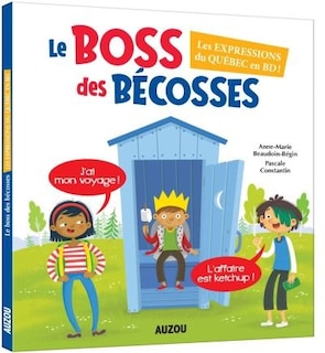 Couverture_Le boss des bécosses : les expressions du Québec en BD