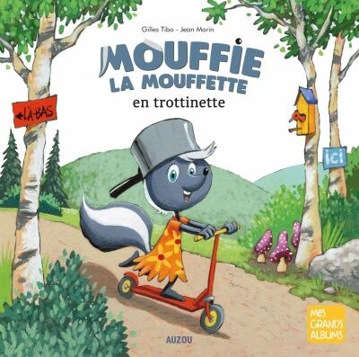 Mouffie la mouffette en trottinette de Gilles Tibo