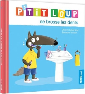 Front cover_P'tit Loup se brosse les dents