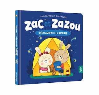 Zac et Zazou découvrent le camping