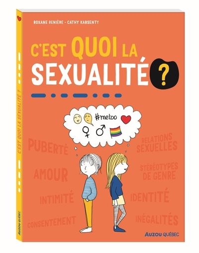 Couverture_c'est quoi la sexualit&eacute; ?