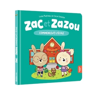 Couverture_Zac et Zazou commencent l'école