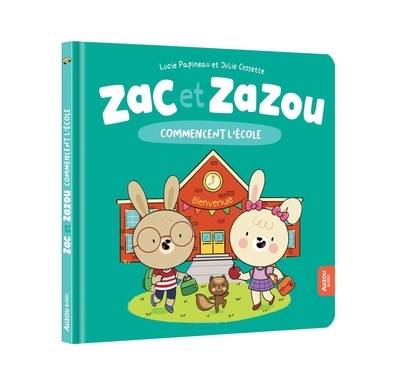 Couverture_Zac et Zazou commencent l'école