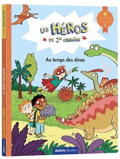 Front cover_les héros de 2e année niveau 1 - au temps des dinos