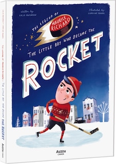 Couverture_The Legend of Maurice Richard, the Little Boy Who Became the Rocket