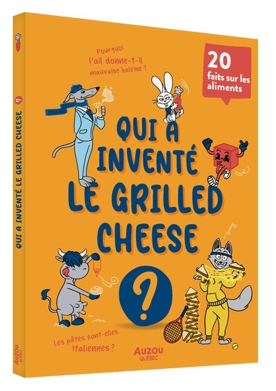 Front cover_Qui a inventé le grilled-cheese ?