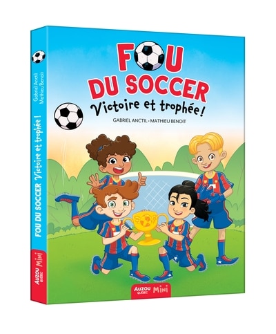 Couverture_fou du soccer T4 - victoire et trophée !