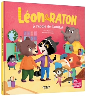 Couverture_LÉON LE RATON - L'ÉCOLE DE L'AMITIÉ