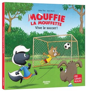 Couverture_mouffie la mouffette - vive le soccer !