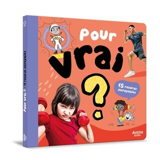 Couverture_POUR VRAI ? 15 RECORDS QUÉBÉCOIS ET CANADIENS