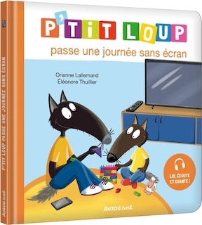 Couverture_P'TIT LOUP PASSE UNE JOURNÉE SANS ÉCRAN