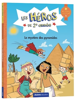 Couverture_LES HÉROS DE 2E ANNÉE - NIVEAU 1 - LE MYSTÈRE DES PYRAMIDES