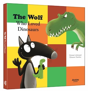 Front cover_The Wolf Who Loved Dinosaurs