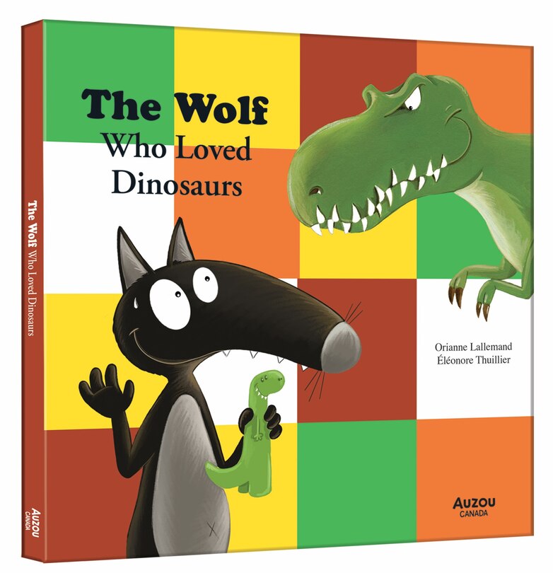 Front cover_The Wolf Who Loved Dinosaurs