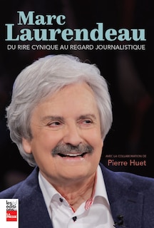 Couverture_Marc Laurendeau : du rire cynique au regard journalistique