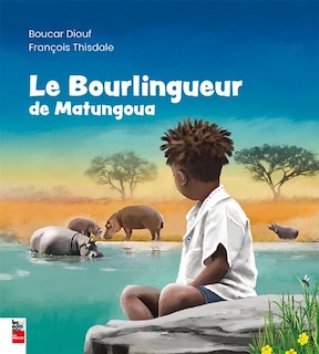 Le Bourlingueur de Matungoua