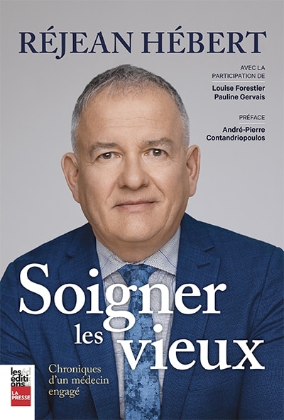 Front cover_Soigner les vieux : Chroniques d'un médecin engagé
