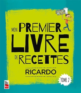Couverture_Mon premier livre de recettes Tome 2