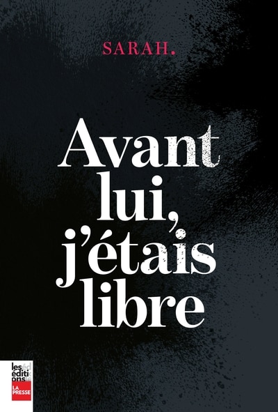Couverture_Avant lui, j'&eacute;tais libre