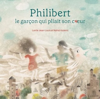 Front cover_Philibert, le gar&ccedil;on qui pliait son coeur